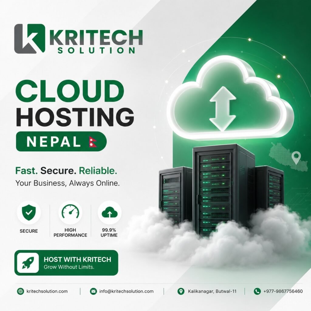 cloud hosting Nepal fast secure and reliable server infrastructure by Kritech Solutions Butwal